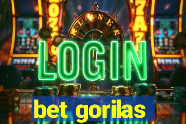 bet gorilas